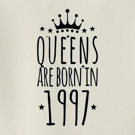 Queens are born in 1997