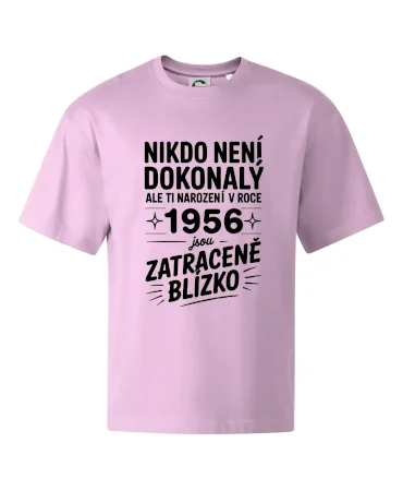 Nikdo není dokonalý ale ti narození v roce 1956 jsou zatraceně blízko