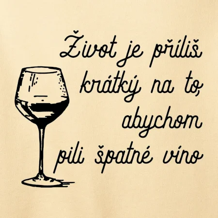 Život je příliš krátký - sklenička