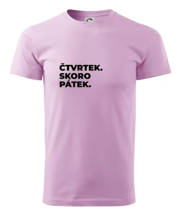 ČTVRTEK. SKORO PÁTEK.