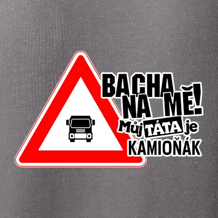 Bacha na mě! Můj táta je kamioňák
