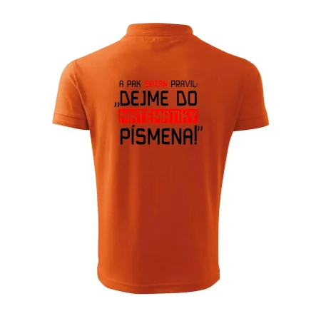 A pak satan pravil dejme do matematiky písmena
