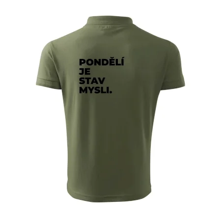PONDĚLÍ JE STAV MYSLI.