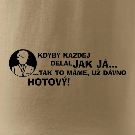 Manager - kdyby každej dělal jak já, tak to máme už dávno hotový
