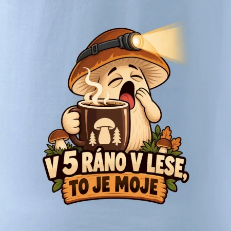 V pět ráno v lese, to je moje