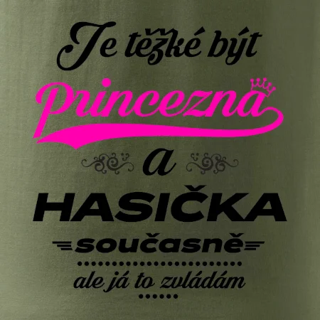 Je těžké být princezna - Hasička