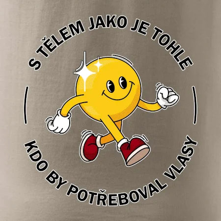 S tělem jako tohle, kdo by potřeboval vlasy