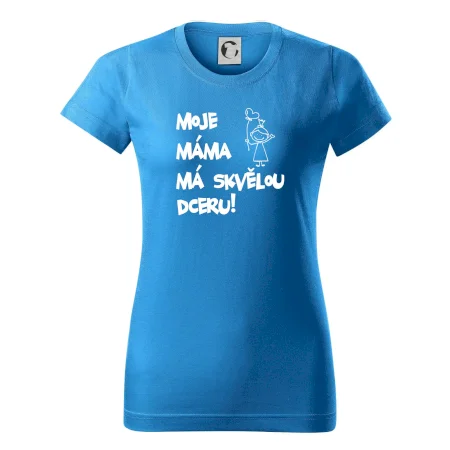 Moje máma má skvělou dceru