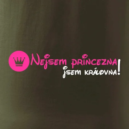Nejsem princezna, jsem královna!