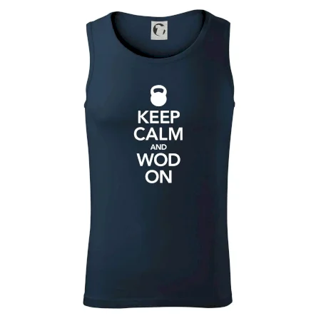 Keep calm and wod on
