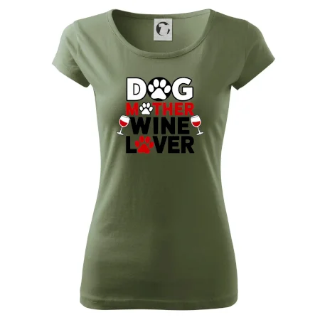 Dog mother wine lover