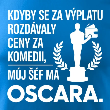 Kdyby se za výplatu rozdávaly ceny za komedii, můj šéf má oscara