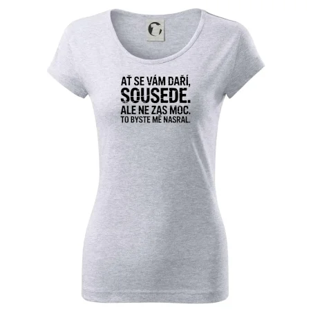 Ať se vám daří sousede