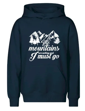 The mountains are calling and i must go