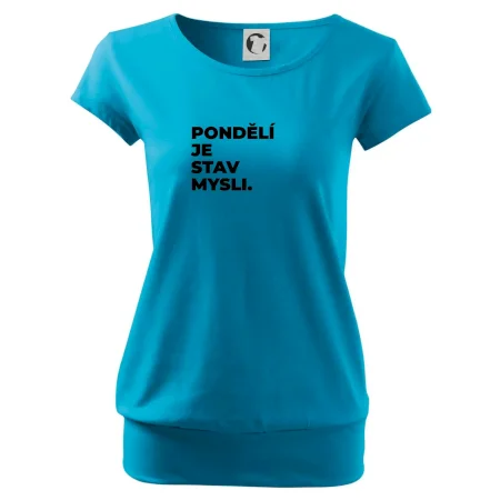 PONDĚLÍ JE STAV MYSLI.