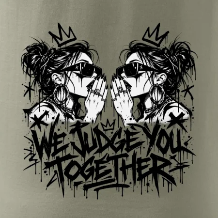 We judge you together