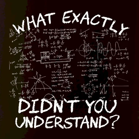 What exactly didnt you understand - physics