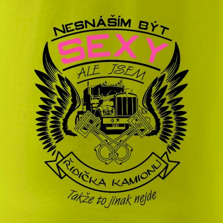 Nesnáším být sexy - kamioňák ( řidička kamionu )