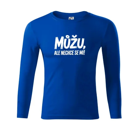 Můžu, ale nechce se mi