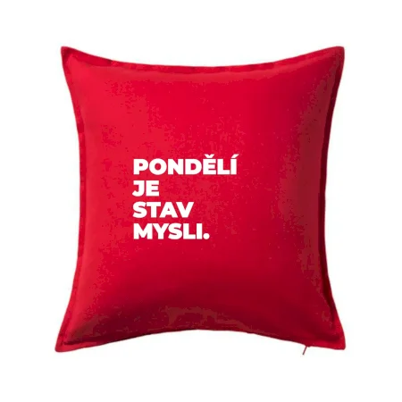 PONDĚLÍ JE STAV MYSLI.
