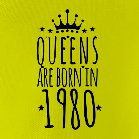 Queens are born in 1980