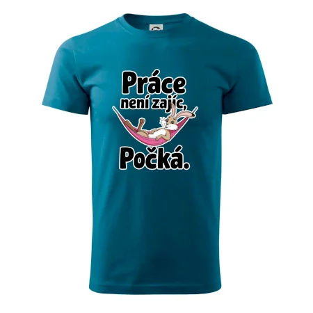 Práce není zajíc, počká.