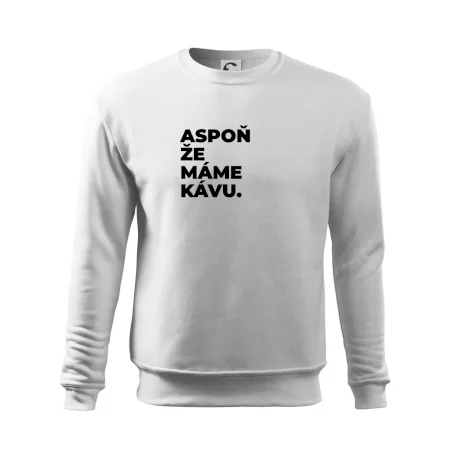 ASPOŇ ŽE MÁME KÁVU.