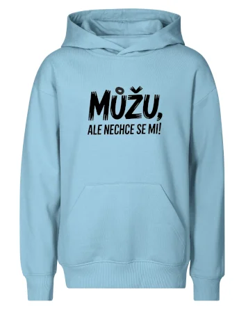 Můžu, ale nechce se mi