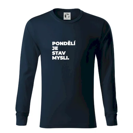 PONDĚLÍ JE STAV MYSLI.