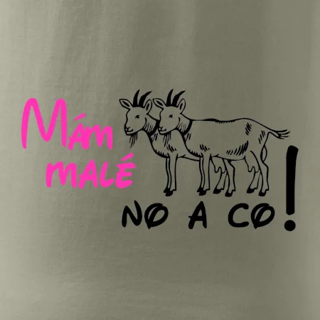Mám malé kozičky! No a co!