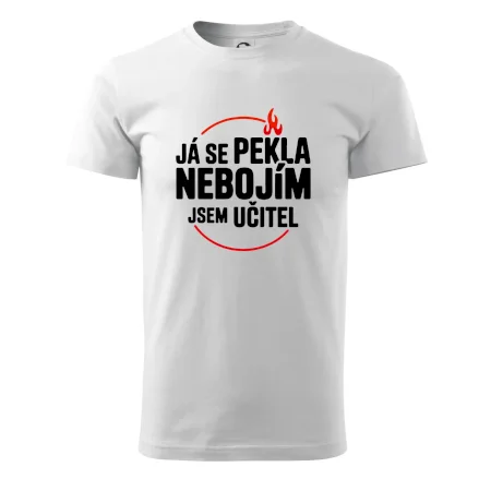 Já se pekla nebojím, jsem učitel