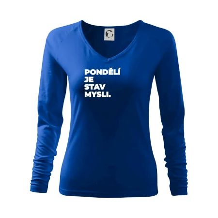PONDĚLÍ JE STAV MYSLI.