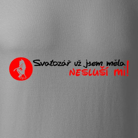 Svatozář už jsem měla, nesluší mi!