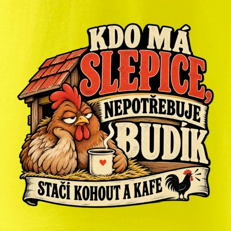 Kdo má slepice nepotřebuje budík