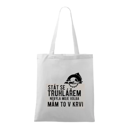 Stát se truhlářem nebyla moje volba