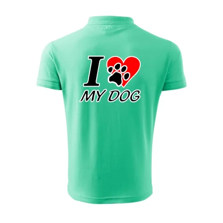 I love my dog - nápis