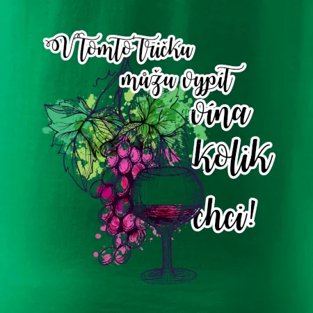 V tomto tričku můžu vypít vína kolik chci