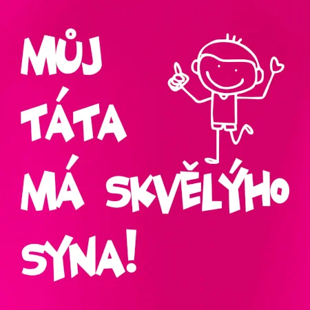 Můj táta má skvělýho syna