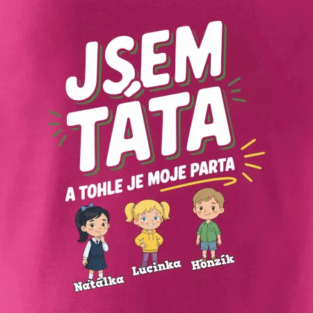 Jsem táta a tohle je moje parta  (obrázky a jména dětí)