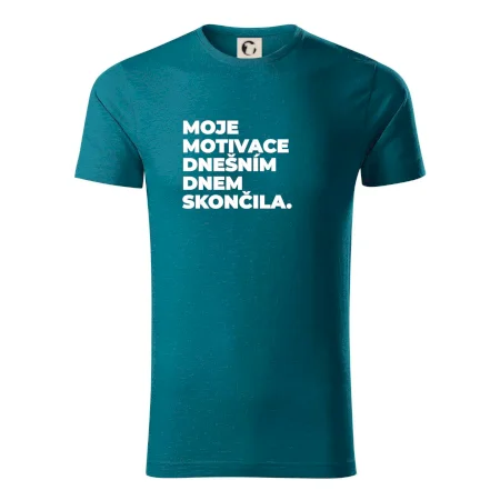 MOJE MOTIVACE DNEŠNÍM DNEM SKONČILA.