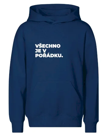 VŠECHNO JE V POŘÁDKU.