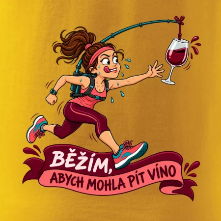 Běžím abych mohla pít víno