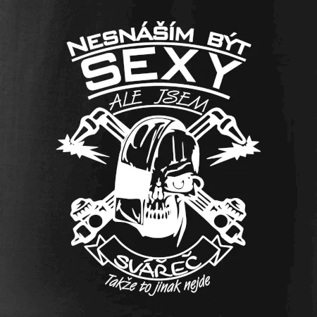 Nesnáším být sexy - svářeč