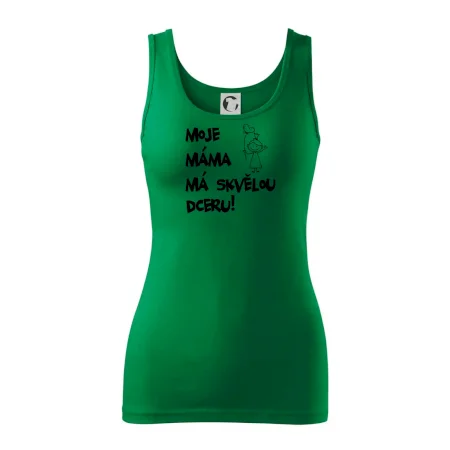 Moje máma má skvělou dceru