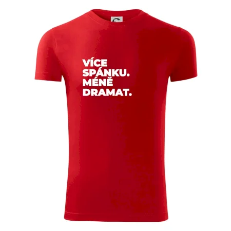 VÍCES PÁNKU. MÉNĚ DRAMAT.