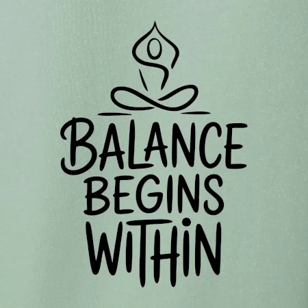 Balance begins within nápis