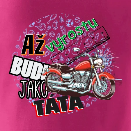 Až vyrostu budu jako táta - klasická motorka