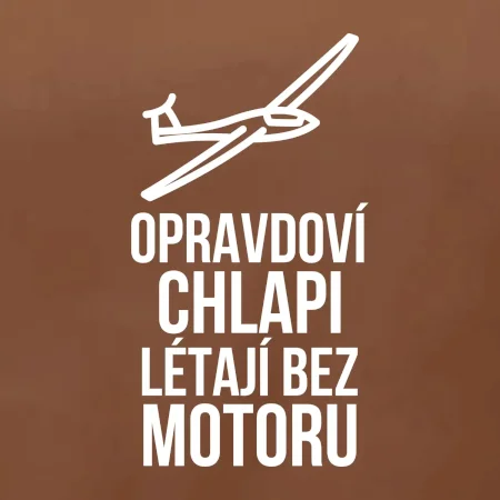Opravdovi chlapi létají bez motoru