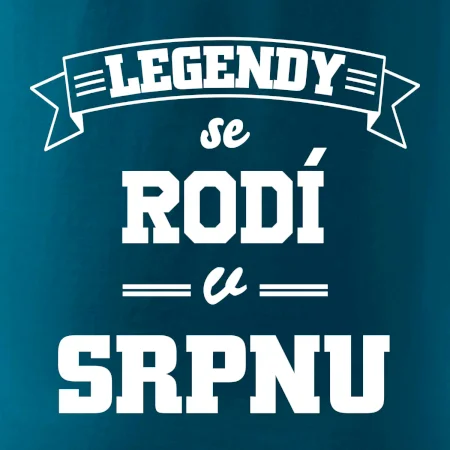Legendy se rodí v srpnu