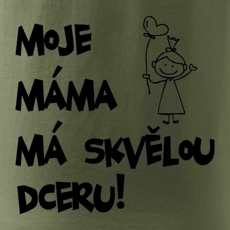 Moje máma má skvělou dceru